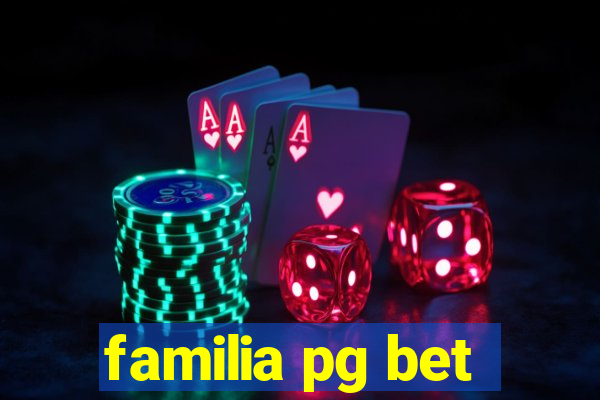 familia pg bet